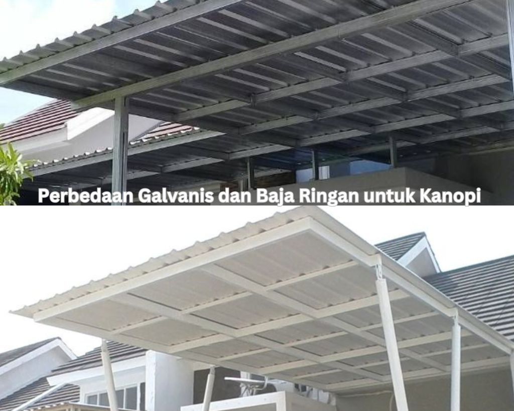 Perbedaan Galvanis dan Baja Ringan untuk Kanopi